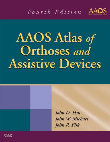 AAOS Atlas of Orthoses and Assistive Devices (English Edition)