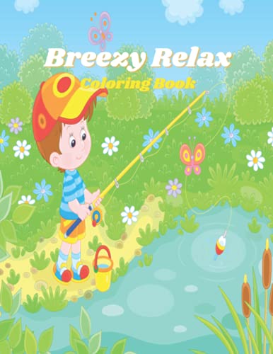 Breezy Relax: Coloring Book for Toddlers ages 2-7 Summer Coloring Pages Gift for my Kids