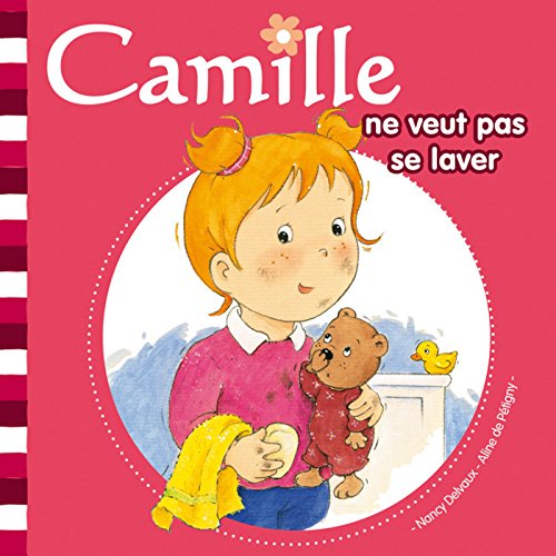 Camille ne veut pas se laver T2 (French Edition)