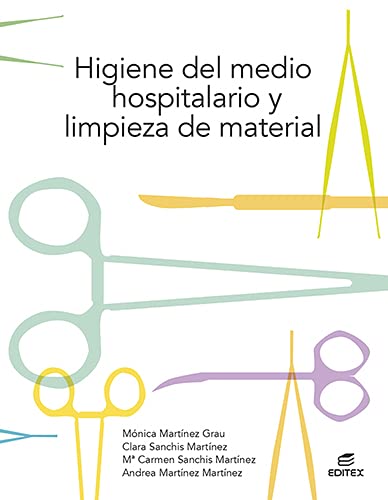 CFGM. Higiene del medio hospitalario y limpieza de material - Edition 2021 (Ciclos Formativos)