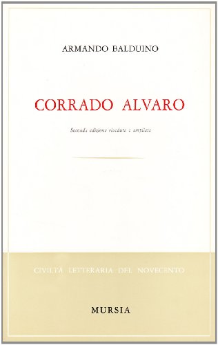 Corrado Alvaro (Civiltà lett. del '900. Sez. italiana)