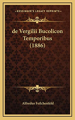 de Vergilii Bucolicon Temporibus (1886)