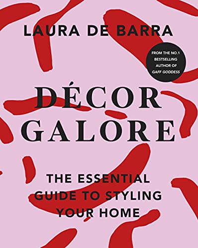 Décor Galore: The Essential Guide to Styling Your Home (English Edition)