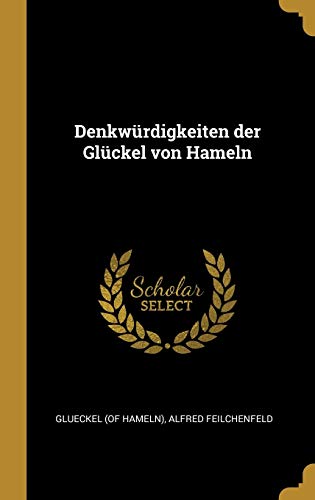 Denkwürdigkeiten der Glückel von Hameln