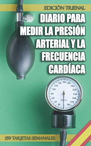 Diario para medir la presión arterial y la frecuencia cardíaca: Recopile y controle sus lecturas de presión arterial y frecuencia cardíaca. 3 años de cheques dividido en 159 semanas