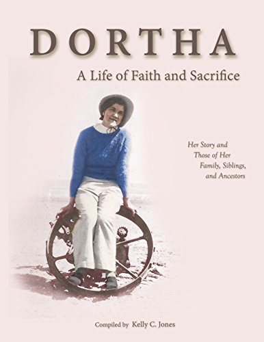 Dortha: Her Story and Those of Her Family, Siblings, and Ancestors (English Edition)