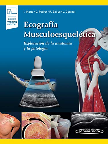 Ecografia musculoesqueletica (incluye version digital): Exploración de la Anatomía y la Patología (Incluye versión digital)