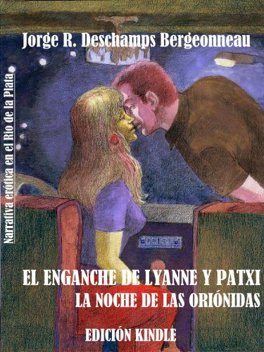 El enganche de Lyanne y Patxi: La noche de las oriónidas