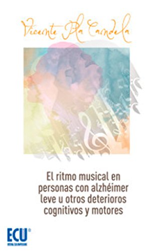 El ritmo musical en personas con alzheimer leve u otros deterioros cognitivos leves