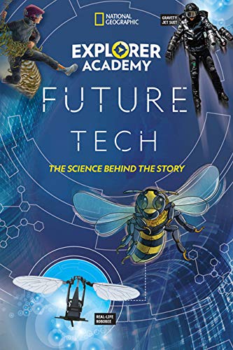 Explorer Academy Future Tech: The Science Behind the Story