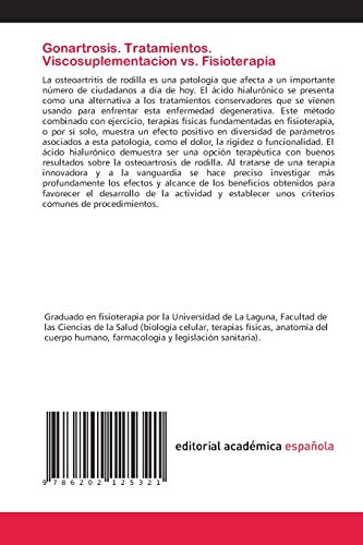 Gonartrosis. Tratamientos. Viscosuplementacion vs. Fisioterapia