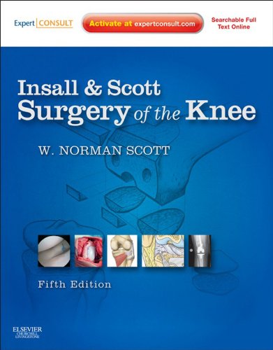 Insall & Scott Surgery of the Knee: Expert Consult - Online and Print (Expert Consult Title: Online + Print) (English Edition)