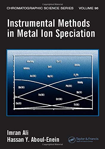 Instrumental Methods in Metal Ion Speciation: 96 (Chromatographic Science Series)