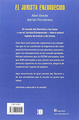 Las aventuras de un estudiante de derecho en apuros (El Jurista Enloquecido)