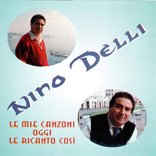 Le mie Canzoni Oggi le Ricanto Così