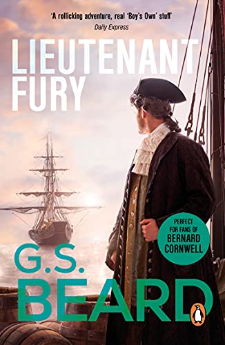 Lieutenant Fury: a brilliantly engaging and rip-roaring naval adventure set during the French Revolutionary Wars that will keep you hooked! (English Edition)