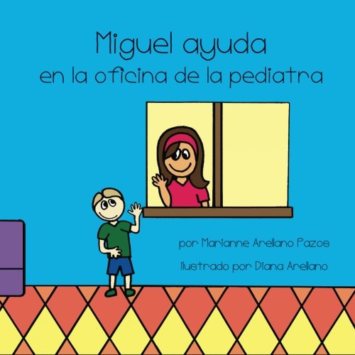 Miguel ayuda: en la oficina de la pediatra