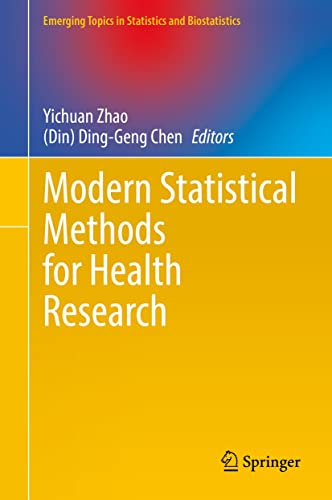 Modern Statistical Methods for Health Research (Emerging Topics in Statistics and Biostatistics) (English Edition)