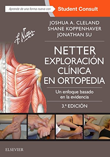 Netter. Exploración clínica en ortopedia - 3ª edición: Un enfoque basado en la evidencia