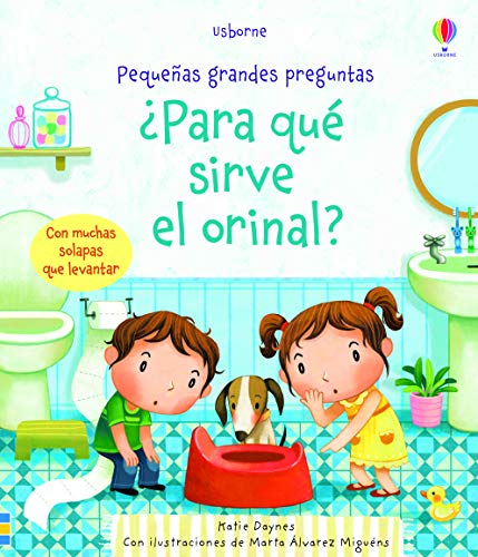 ¿para qué sirve el orinal? (Pequeñas grandes preguntas)