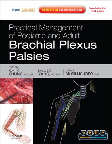 Practical Management of Pediatric and Adult Brachial Plexus Palsies: Expert Consult: Online, Print, and DVD (English Edition)