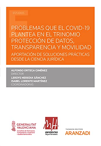 Problemas que el COVID-19 plantea en el trinomio protección de datos, transparencia y movilidad: Aportación de soluciones prácticas desde la ciencia jurídica (Estudios)