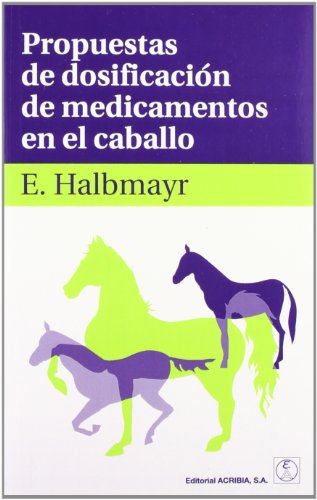 Propuestas de dosificación de medicamentos en el caballo