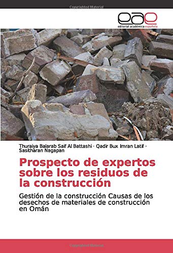 Prospecto de expertos sobre los residuos de la construcción: Gestión de la construcción Causas de los desechos de materiales de construcción en Omán