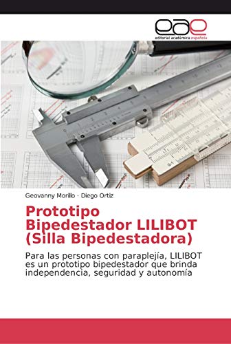 Prototipo Bipedestador LILIBOT (Silla Bipedestadora)