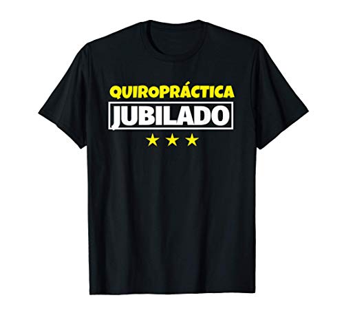 Quiropráctica Jubilado Regalo Camiseta