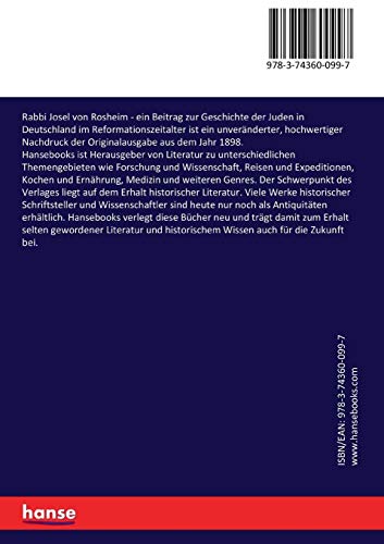 Rabbi Josel von Rosheim: Ein Beitrag zur Geschichte der Juden in Deutschland im Reformationszeitalter