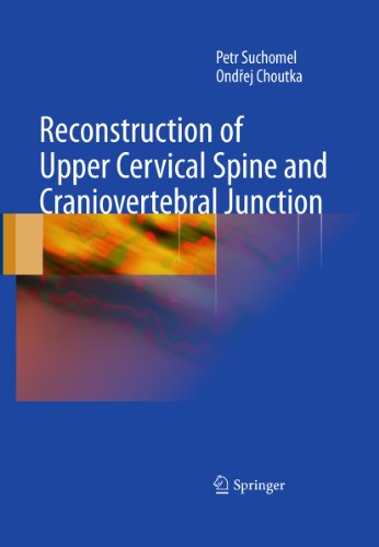 Reconstruction of Upper Cervical Spine and Craniovertebral Junction (English Edition)