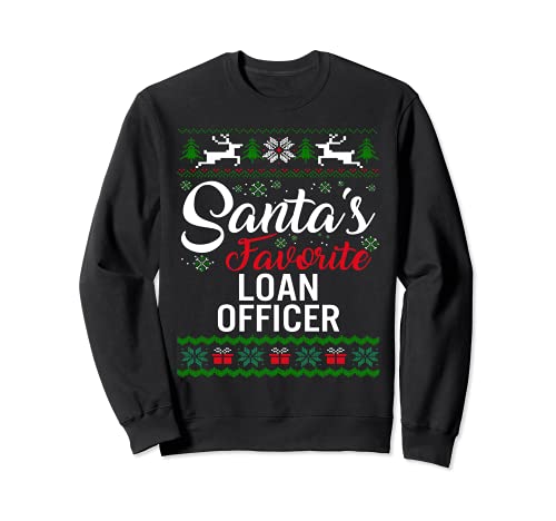 Santas Favorite Loan Officer Christmas Feo Familia Sudadera