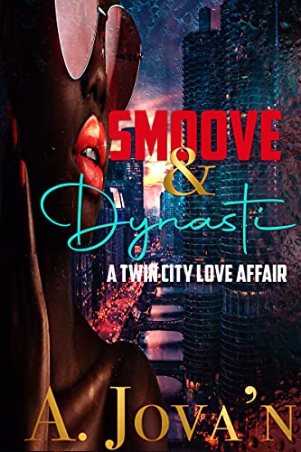 Smoove & Dynasti: A Twin City Love Affair (English Edition)