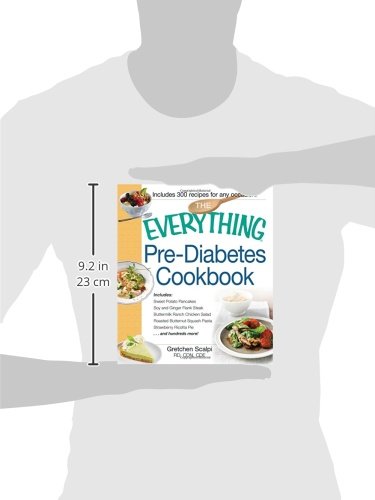 The Everything Pre-Diabetes Cookbook: Includes...Sweet Potato Pancakes Soy and Ginger Flank Steak Buttermilk Ranch Chicken Salad Roasted Butternut ... Strawberry Ricotta Pie …and hundreds more!