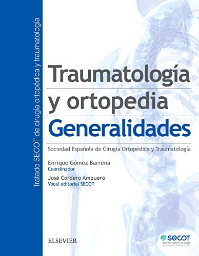 Traumatología y ortopedia: Generalidades