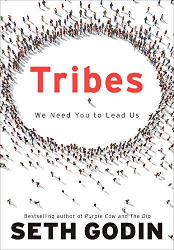 Tribes: We Need You to Lead Us