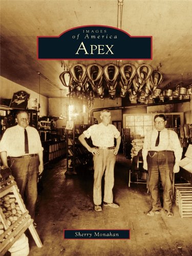 Apex (Images of America) (English Edition)