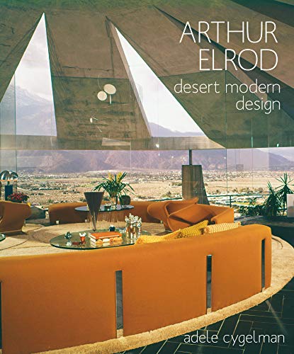 Arthur Elrod: Desert Modern Design (English Edition)