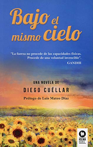 Bajo el mismo cielo (Historias de superación)