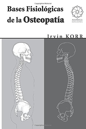 BASES FISIOLÓGICAS DE LA OSTEOPATÍA