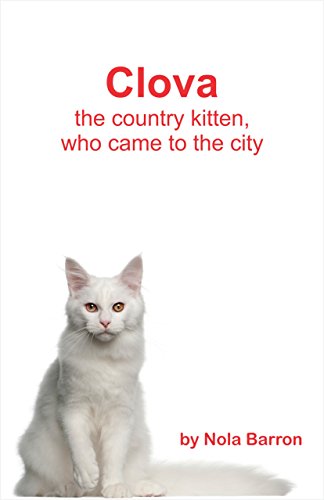 Clova: The country kitten who came to the city (English Edition)