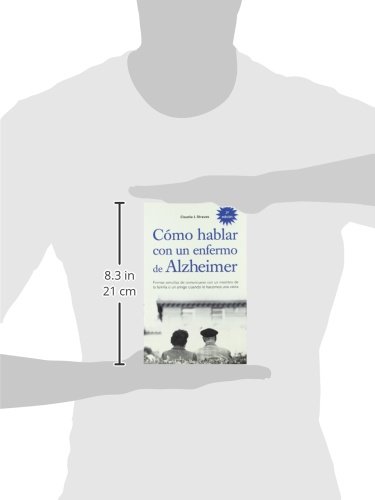 Cómo hablar con un enfermo de Alzheimer: formas sencillas de comunicarse con un miembro de la familia o un amigo cuando le hacemos una visita (SALUD Y VIDA NATURAL)