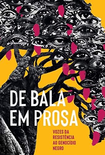 De bala em prosa: Vozes da resistência ao genocídio negro (Portuguese Edition)