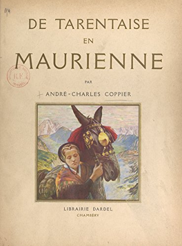 De Tarentaise en Maurienne (French Edition)