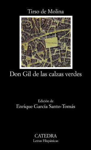 Don Gil de las calzas verdes: 632 (Letras Hispánicas)