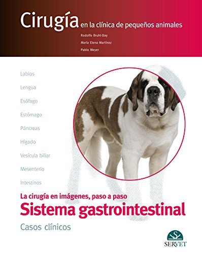 El aparato digestivo (Cirugía en la clínica de pequeños animales) - Libros de veterinaria - Editorial Servet