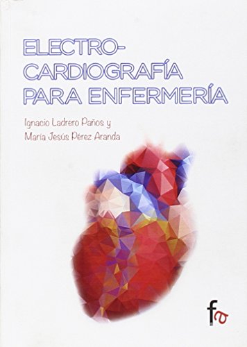 Electrocardiografía para enfermería (URGENCIAS / EMERGENCIAS)