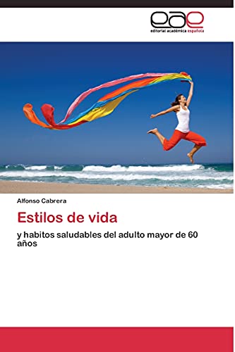 Estilos de vida: y habitos saludables del adulto mayor de 60 años