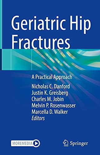 Geriatric Hip Fractures: A Practical Approach (English Edition)